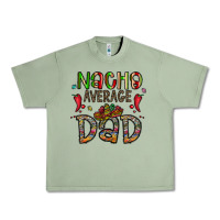 Oil Green nacho average dad Urban Heavy Tee - CowhideDigitalArt