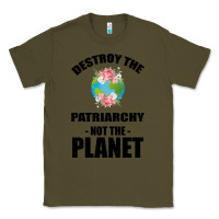 Army Green Destroy the patriarchy not the planet Classic Tee - Bettercallsaul