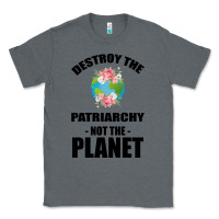 Charcoal Heather Destroy the patriarchy not the planet Classic Tee - Bettercallsaul