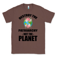 Chestnut Destroy the patriarchy not the planet Classic Tee - Bettercallsaul