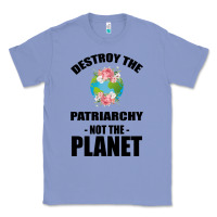 Colony Blue Destroy the patriarchy not the planet Classic Tee - Bettercallsaul