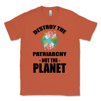 Copper Destroy the patriarchy not the planet Classic Tee - Bettercallsaul
