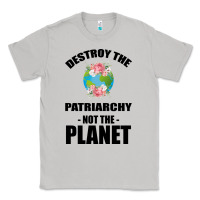 Moon Dust Destroy the patriarchy not the planet Classic Tee - Bettercallsaul