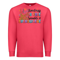 Cardinal kindness is free sprinkle it everywhere Premium Sweatshirt - MaliasSmallBusiness