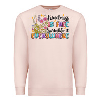 Pale Pink kindness is free sprinkle it everywhere Premium Sweatshirt - MaliasSmallBusiness