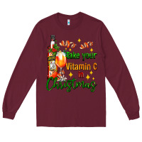 Burgundy take your vitamin c in christmas Long Sleeve Tee - AdoDesignShop