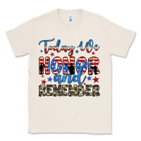 Natural today we honor and remember Classic Tee - JahusDesignShop