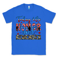True Royal today we honor and remember Classic Tee - JahusDesignShop