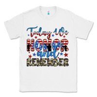 White today we honor and remember Classic Tee - JahusDesignShop
