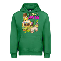 Emerald He Don't Love Me Like Tequila Does Urban Hoodie - texasbilliewilder