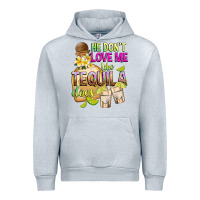 Heather Grey He Don't Love Me Like Tequila Does Urban Hoodie - texasbilliewilder