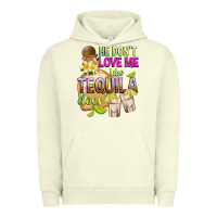 Pigment Pistachio He Don't Love Me Like Tequila Does Urban Hoodie - texasbilliewilder