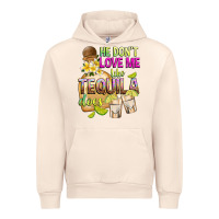 Sandshell He Don't Love Me Like Tequila Does Urban Hoodie - texasbilliewilder