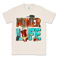 Natural miner life Classic Tee - AdoDesignShop