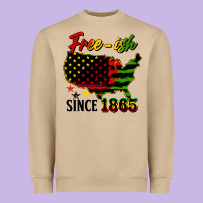 Free Ish Since 1865 Heavyweight Sweatshirt Designed By Hra Design Shop