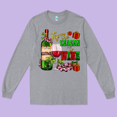 Tis The Season To Wine Long Sleeve Tee Designed By Adodesignshop
