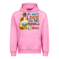 Fuchsia Pink He Don't Love Me Like Tequila Does Urban Hoodie - texasbilliewilder