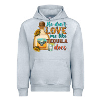 Heather Grey He Don't Love Me Like Tequila Does Urban Hoodie - texasbilliewilder