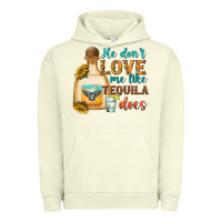 Pigment Pistachio He Don't Love Me Like Tequila Does Urban Hoodie - texasbilliewilder