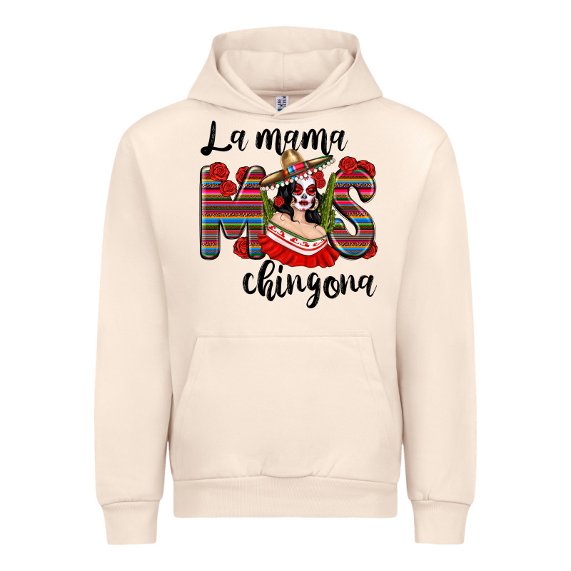 La Mama Mos Chingona Urban Hoodie by texasbilliewilder | Teevron