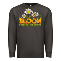 Smoke bloom where you are planted Premium Sweatshirt - NancyCooperArtShop