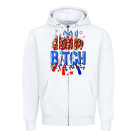 White boom bitch get out the way Zipper Hoodie - NancyCooperArtShop