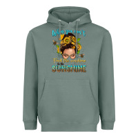 Sage when you cant find the sunshine be the sunshine me Heavyweight Hoodie - NancyCooperArtShop
