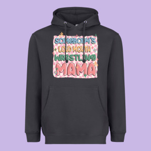 Somebody's Loud Mouth Wrestling Mama Heavyweight Hoodie Designed By Maliassmallbusiness