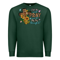 Sports Green pray on it pray over it pray through it Premium Sweatshirt - MaliasSmallBusiness