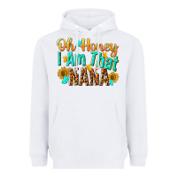 White oh honey i am that nana Heavyweight Hoodie - NancyCooperArtShop