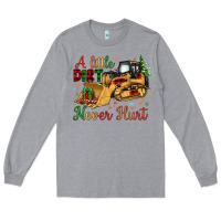 Heather Grey Christmas A Little Dirt Never Hurt Long Sleeve Tee - Artiststas