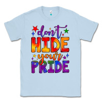 Dusty Blue don't hide your pride Classic Tee - JahusDesignShop