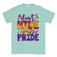 Seafoam don't hide your pride Classic Tee - JahusDesignShop