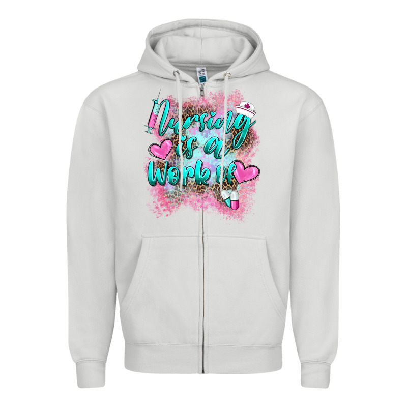 Nursing Is A Work Of Zipper Hoodie by BarkalooDesign | Teevron