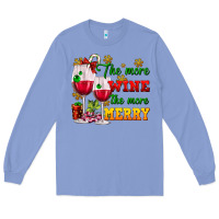 Colony Blue The more wine the more merry Long Sleeve Tee - AdoDesignShop