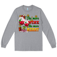 Heather Grey The more wine the more merry Long Sleeve Tee - AdoDesignShop