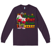 Plum The more wine the more merry Long Sleeve Tee - AdoDesignShop