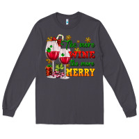Smoke The more wine the more merry Long Sleeve Tee - AdoDesignShop