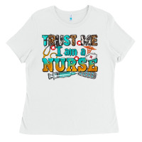 White trust me i am a nurse Ladies Tee - AdoDesignShop