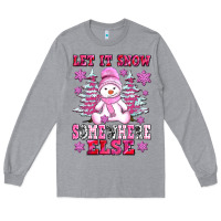 Heather Grey let it snow somewhere else Long Sleeve Tee - AdoDesignShop
