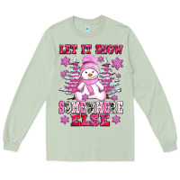 Matcha let it snow somewhere else Long Sleeve Tee - AdoDesignShop