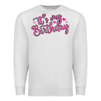 Oatmeal Heather it s my birthday Premium Sweatshirt - MaliasSmallBusiness