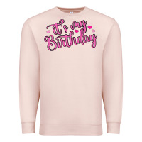It S My Birthday Premium Sweatshirt | Teevron