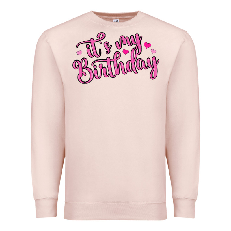 It S My Birthday Premium Sweatshirt by MaliasSmallBusiness | Teevron