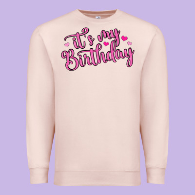 It S My Birthday Premium Sweatshirt Designed By Maliassmallbusiness