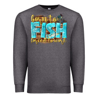 Charcoal Heather born to fish forced to work Premium Sweatshirt - NancyCooperArtShop