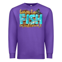 Purple born to fish forced to work Premium Sweatshirt - NancyCooperArtShop