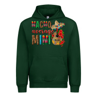 Forest Green Nacho Average Mini Urban Hoodie - texasbilliewilder