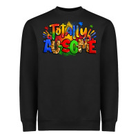 Black totally ausome autism Heavyweight Sweatshirt - Zillion Design Studio