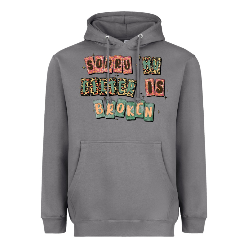 Sorry My Filter Is Broken Heavyweight Hoodie by MaliasSmallBusiness | Teevron